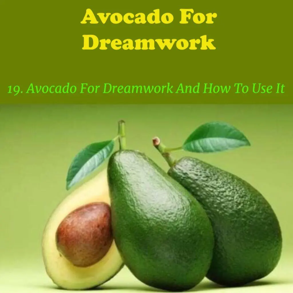 Avocado For Dreamwork