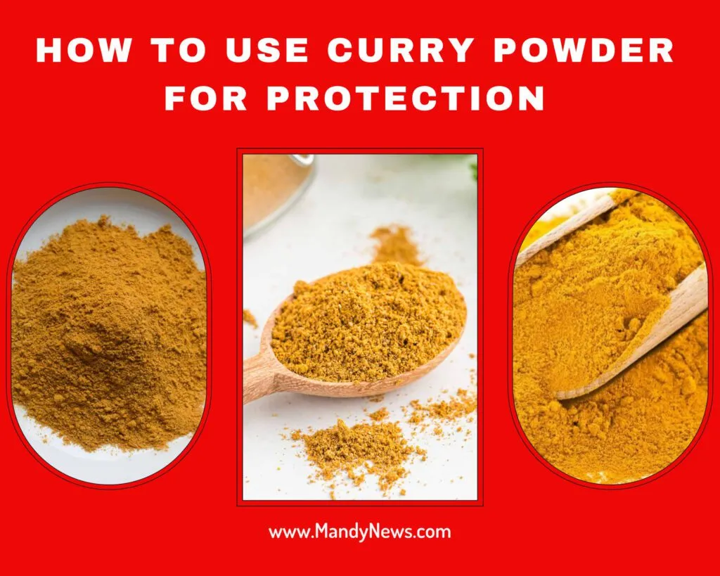 How To Use Curry Powder For Protection