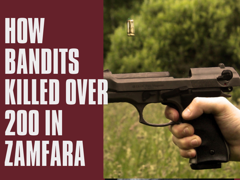 How Bandits Killed Over 200 In Zamfara