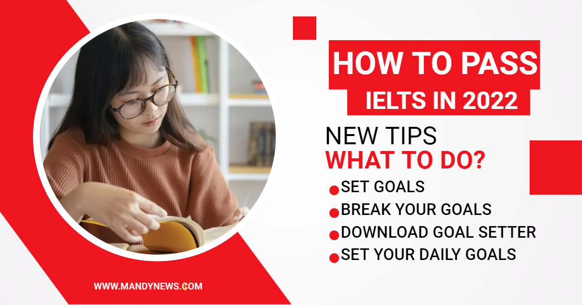 How To Pass IELTS In 2022 - Best New Tips And Tricks