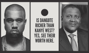 Is Dangote Richer Than Kanye West? Yes, See Their Worth Here