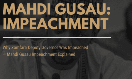 Why Zamfara Deputy Governor Was Impeached — Mahdi Gusau Impeachment Explained