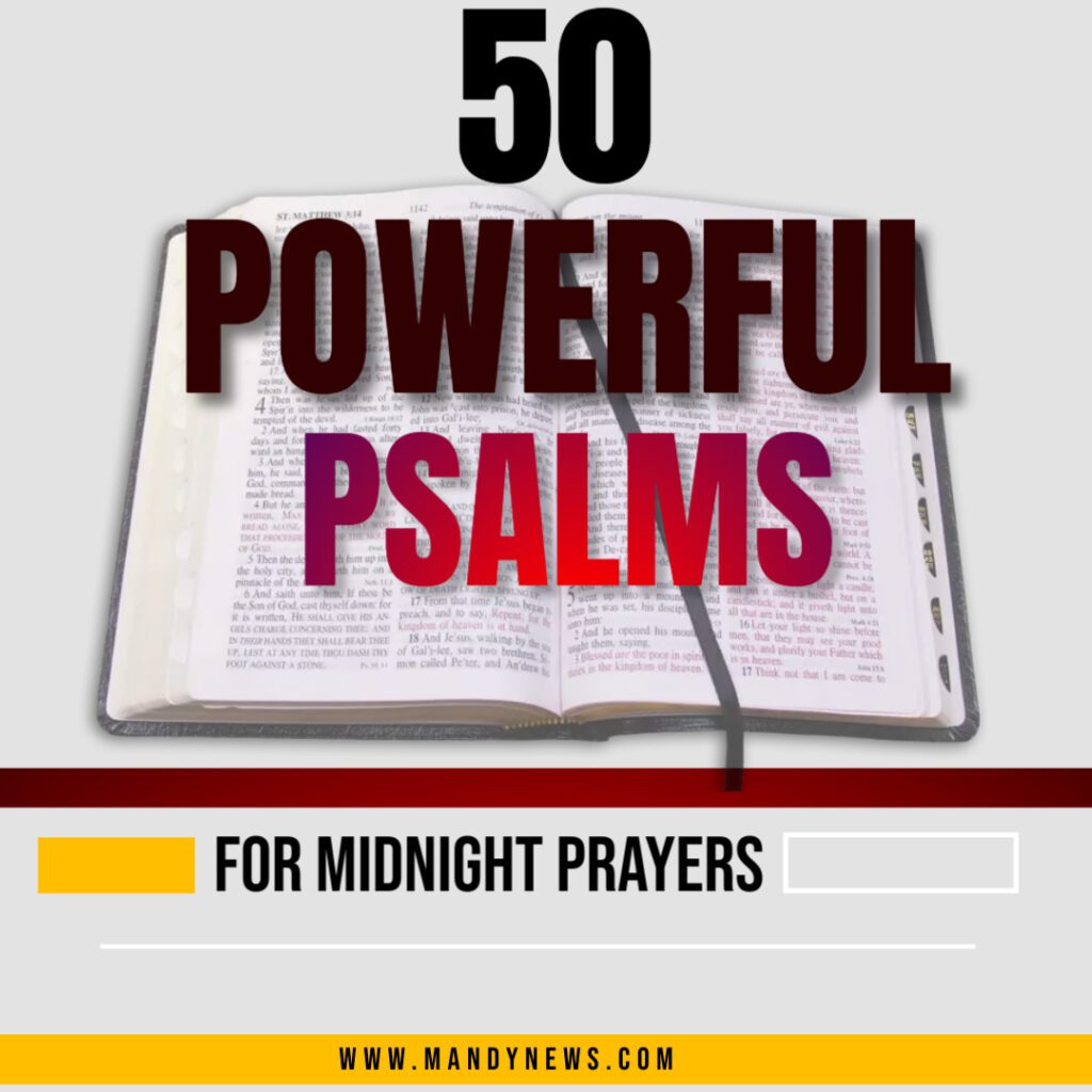 50 Powerful Psalms for Midnight Prayers: Find Strength and Comfort in ...