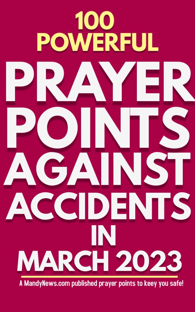 100 Powerful Prayer Points Against Accidents In March 2023 - Made with PosterMyWall by author