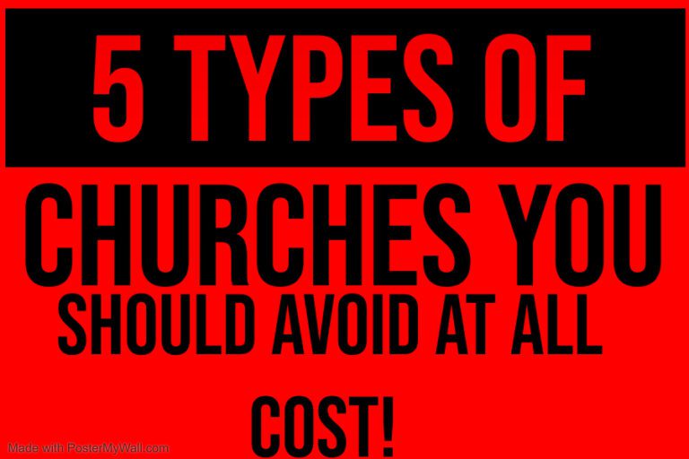 Stay Away: 5 Types of Churches You Should Avoid at All Costs