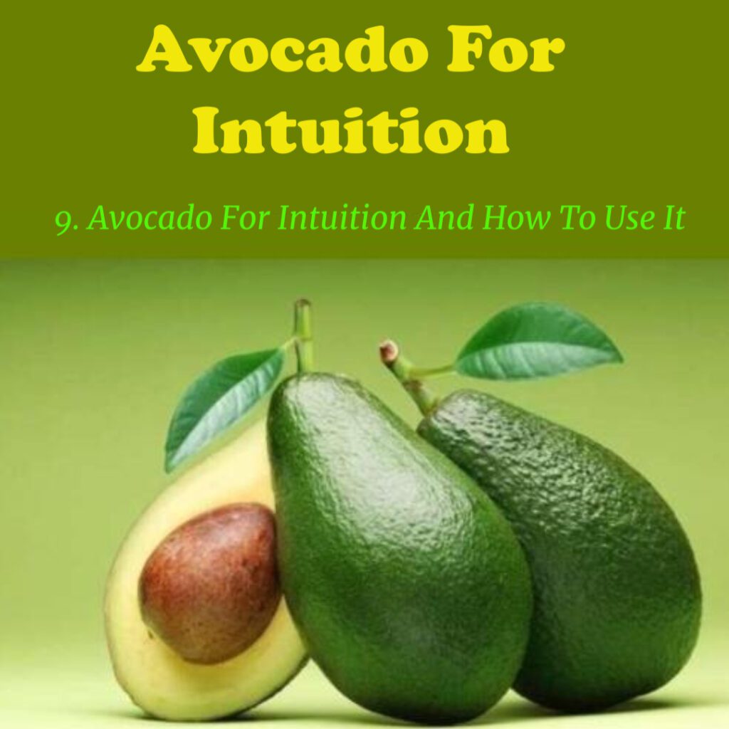 Avocado For Intuition
