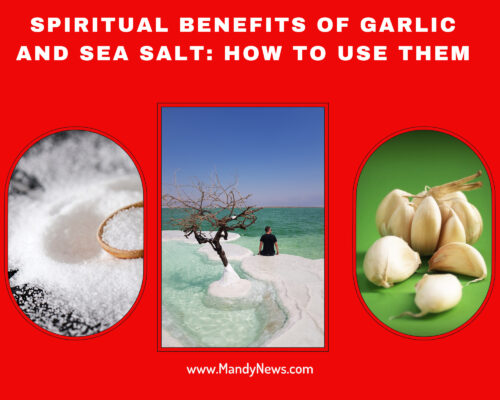 Spiritual Benefits Of Garlic And Sea Salt: How To Use Them