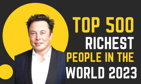 List Of 500 Richest People In The World 2023: Elon Musk Now On Top