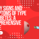Early Signs And Symptoms Of Type 1 Diabetes: A Comprehensive Guide