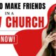 How To Make Friends In A New Church